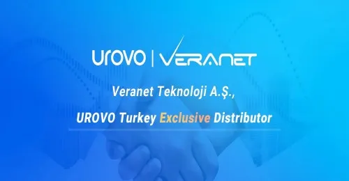 Urovo Partners with Veranet as Exclusive Distributor in Turkey